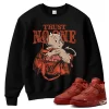 TeeVivo Jordan 4 Nigel Sylvester Brick by Brick Sweatshirt, Trust no one Sweatshirt, Nigel Sylvester Brick by Brick 4s Sweatshirt, Jordan 4 Outfit