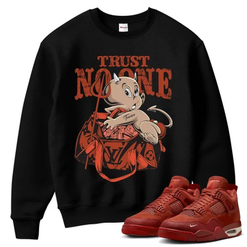 TeeVivo Jordan 4 Nigel Sylvester Brick by Brick Sweatshirt, Trust no one Sweatshirt, Nigel Sylvester Brick by Brick 4s Sweatshirt, Jordan 4 Outfit