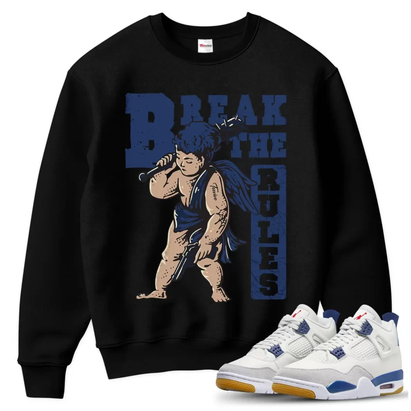 TeeVivo Jordan 4 SB Navy Sweatshirt, Break the rules Sweatshirt, SB Navy 4s Sweatshirt, Jordan 4 Outfit