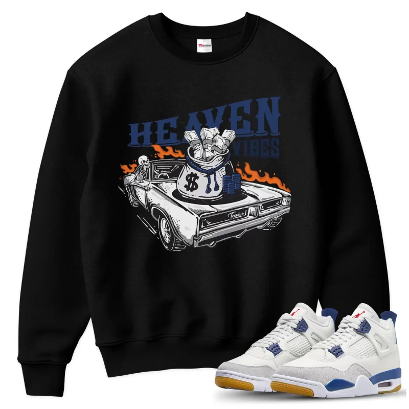 TeeVivo Jordan 4 SB Navy Sweatshirt, Heaven vibes Sweatshirt, SB Navy 4s Sweatshirt, Jordan 4 Outfit