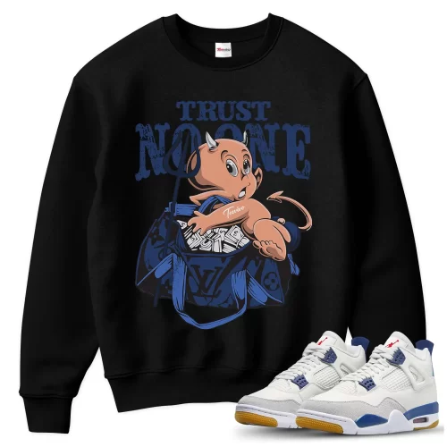 TeeVivo Jordan 4 SB Navy Sweatshirt, Trust no one Sweatshirt, SB Navy 4s Sweatshirt, Jordan 4 Outfit