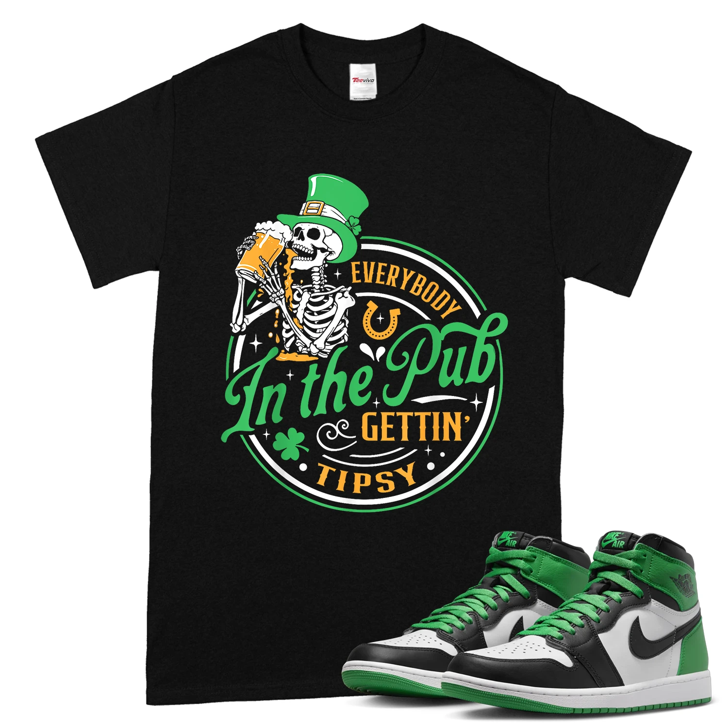 Everybody In The Pub Getting Tipsy St Patricks Day Men Women T-Shirt match Air Jordan 1  High OG Lucky Green