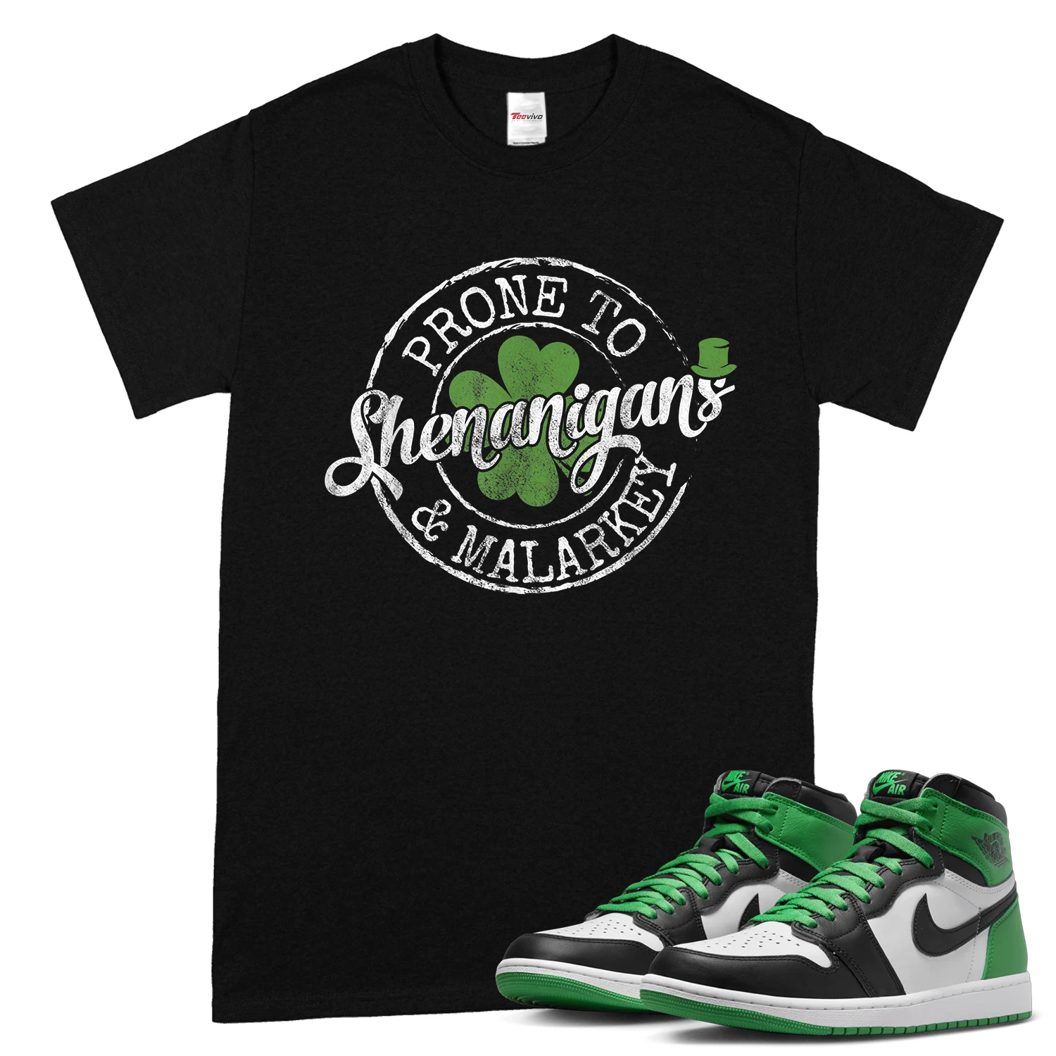Prone To Shenanigans & Malarkey Fun Clovers St Patrick's Day T-Shirt match Air Jordan 1  High OG Lucky Green